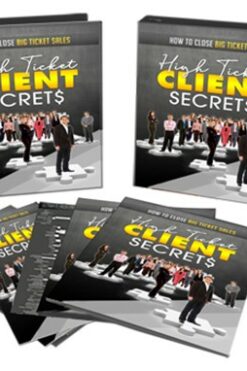 High Ticket Clients Secrets