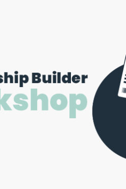 Membership Builder Workshop