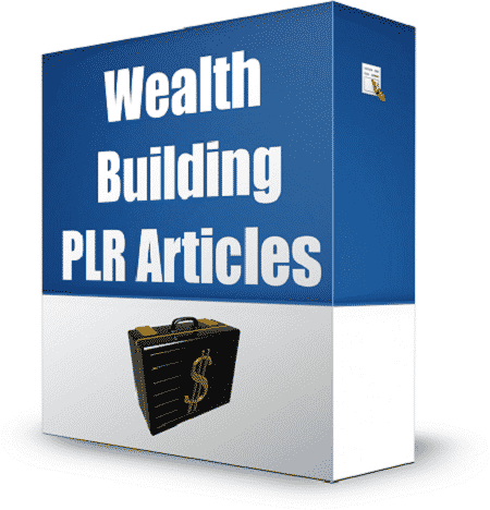 Wealth Building PLR Articles digital download with resell rights and full list of article titles
