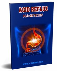 Acid reflux PLR articles set with private label license for content creation and resell rights