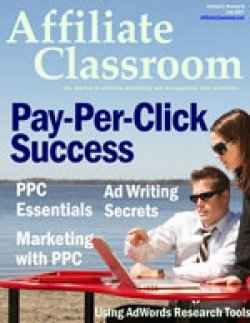 Affiliate Classroom Pay-Per-Click Success magazine cover with PPC marketing essentials and resell rights