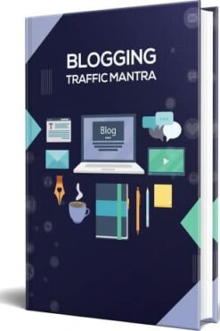 Blogging Traffic Mantra