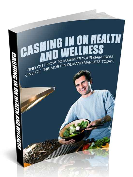 Cashing In On Health And Wellness eBook digital download with PLR MRR resell rights