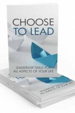 Choose To Lead