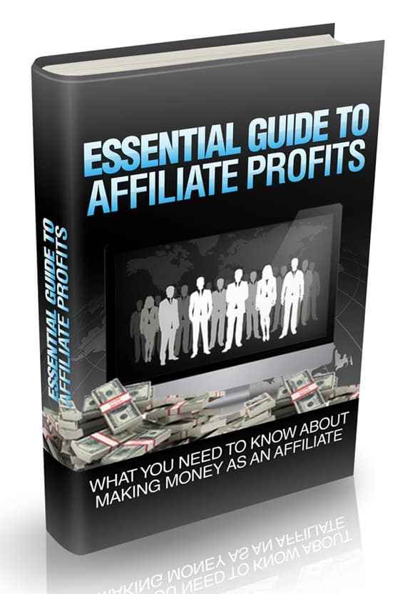 Essential Guide To Affiliate Profits digital eBook cover showing affiliate marketing strategies and resell rights
