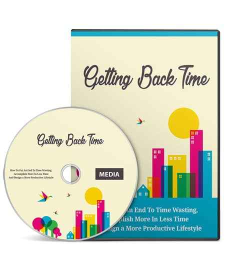 Getting Back Time Video tutorial productivity PLR MRR digital download resell rights