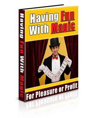 Having Fun With Magic - digital guide with PLR MRR resell rights for aspiring magicians