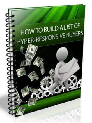 How To Build A List Of Hyper-Responsive Buyers PLR digital download with resell rights