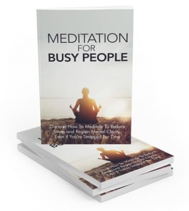 Meditation For Busy People eBook with PLR resell rights - stress relief guide
