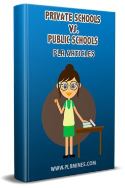 Private Schools Vs Public Schools PLR Articles