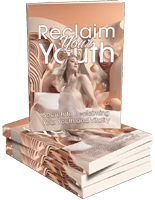 Reclaim Your Youth ebook cover featuring anti-aging tips for face, body, energy, and libido