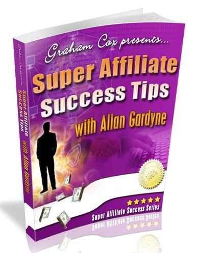 Super Affiliate Allan Gardyne success tips for affiliate marketing with PLR rights digital download