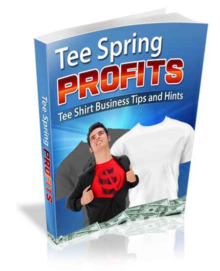 Tee Spring Profits PLR guide showing custom t-shirt designs and money making strategies