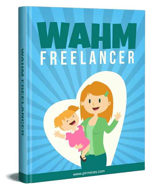 WAHM Freelancer PLR eBook cover with digital download and resell rights for work-from-home moms and freelancers