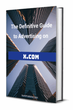the definitive guide to advertising on x.com