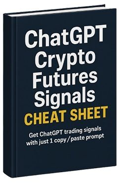 ChatGPT Crypto Futures Signals Cheat Sheet