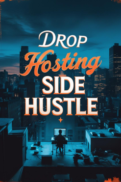 Drop Hosting Side Hustle